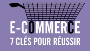 Lire la suite à propos de l’article Les clés pour réussir dans le E-commerce ?